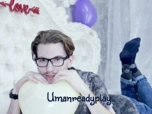 Umanreadyplay