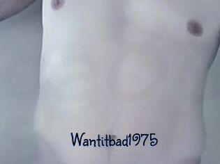 Wantitbad1975