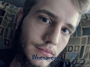 Whenareyou