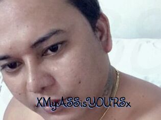XMyASSisYOURSx