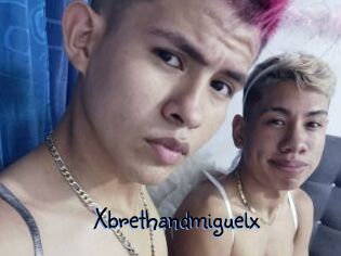 Xbrethandmiguelx