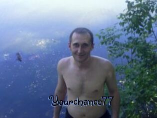 Yourchance77